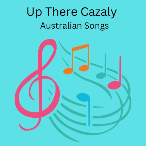 Up There Cazaly – Australian Songs