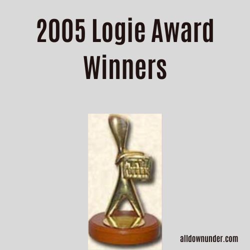 2005 Logie Award Winners