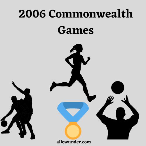 2006 Commonwealth Games – Melbourne, Australia