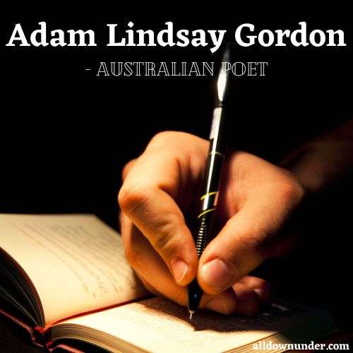 Adam Lindsay Gordon - Australian poet