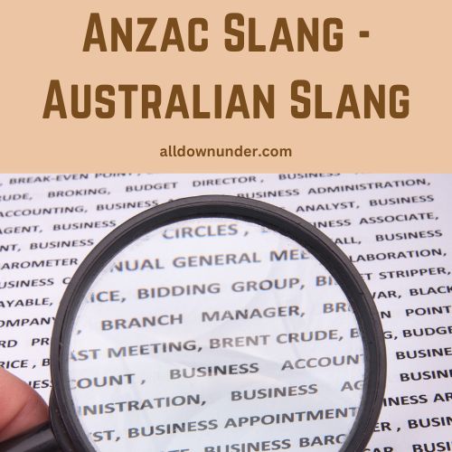 Anzac Slang - Australian Slang