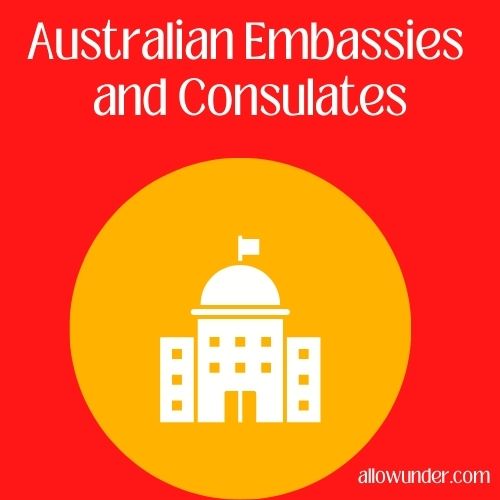 Australian Embassies and Consulates