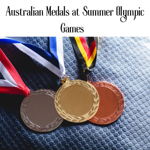 Australian Medals at Summer Olympic Games