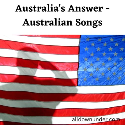 Australia's Answer - Australian Songs