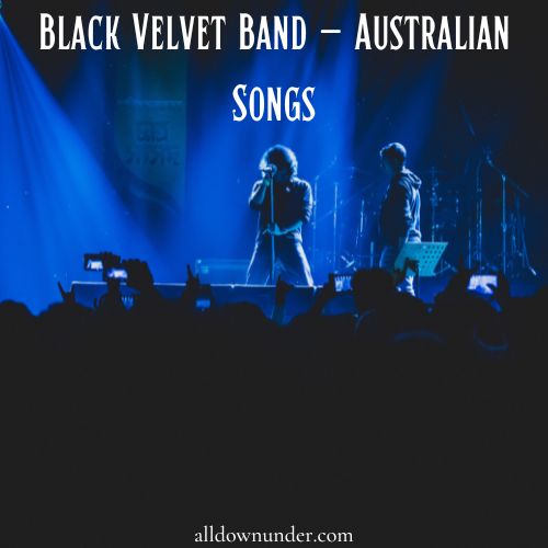 Black Velvet Band - Australian Songs