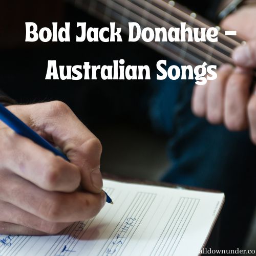 Bold Jack Donahue – Australian Songs