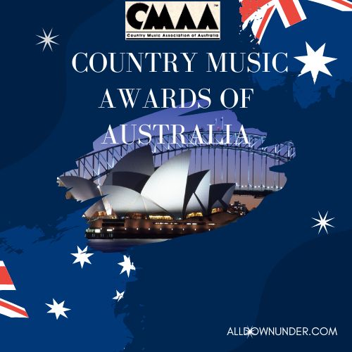 CMAA – Country Music Awards of Australia - All Down Under