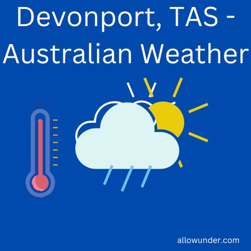 Devonport, TAS – Australian Weather