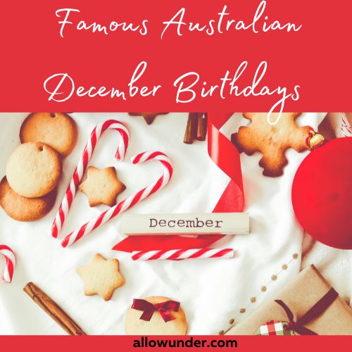 Famous Australian December Birthdays
