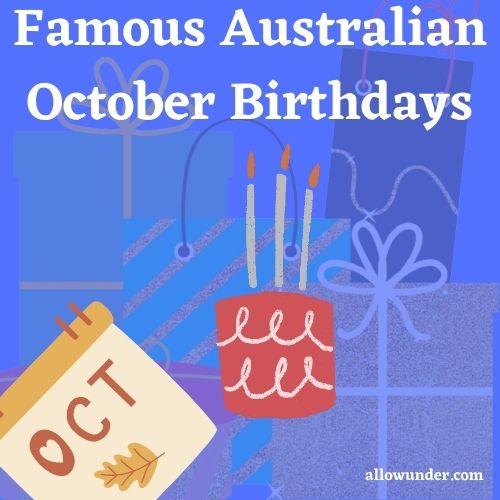 https://alldownunder.com/wp-content/uploads/2022/12/Famous-Australian-October-Birthdays.jpg