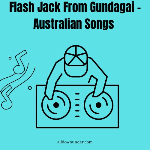 Flash Jack From Gundagai - Australian Songs