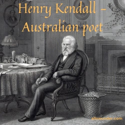 Henry Kendall – Australian poet