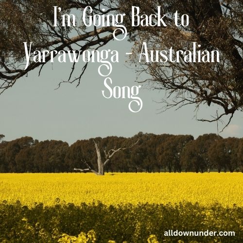 I'm Going Back to Yarrawonga - Australian Song
