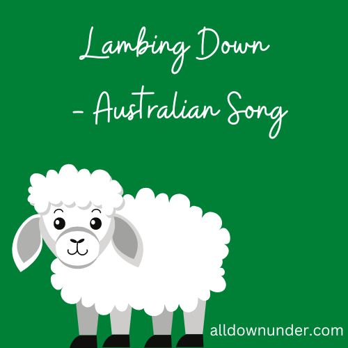 Lambing Down - Australian Song