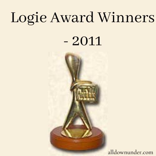Logie Award Winners 2011 All Down Under