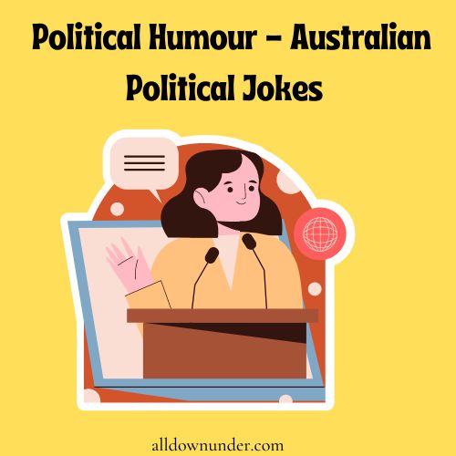 Political Humour - Australian Political Jokes