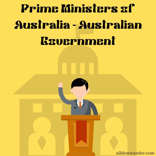 Prime Ministers of Aust1ralia