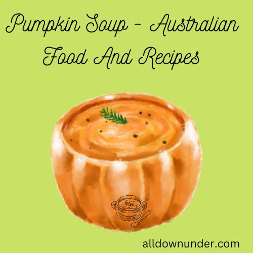 Pumpkin Soup - Australian Food And Recipes