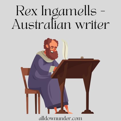 Rex Ingamells - Australian writer