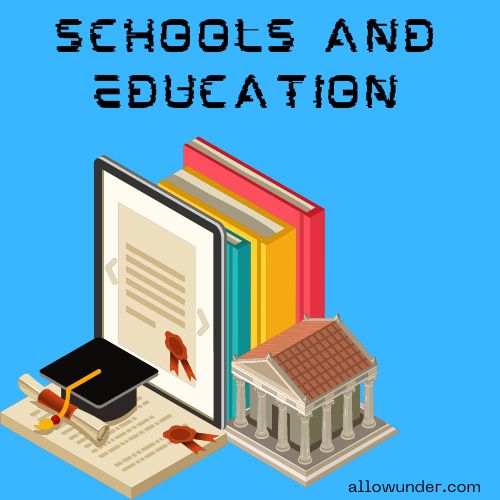 Schools and Education