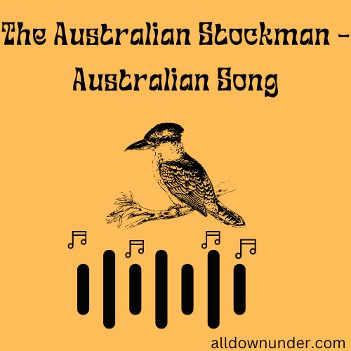 The Australian Stockman - Australian Song