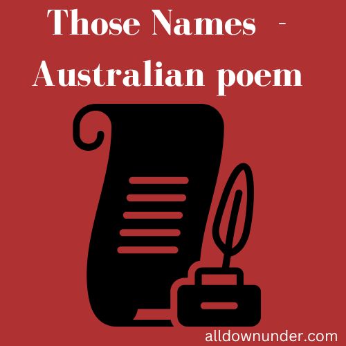 Those Names - Australian poem