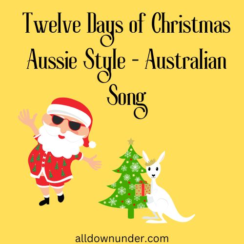 Twelve Days of Christmas Aussie Style - Australian Song