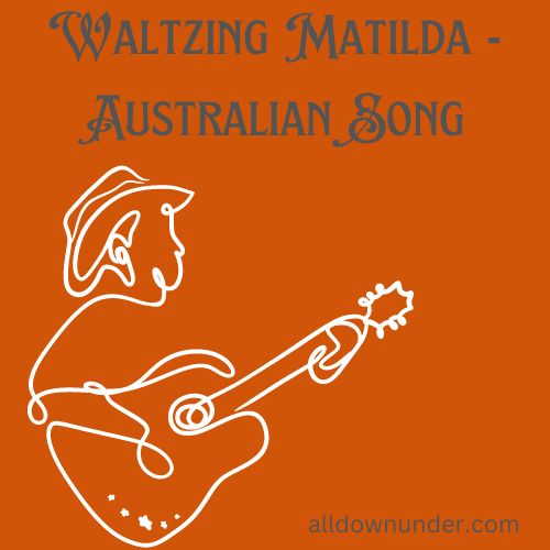 Waltzing Matilda - Australian Song