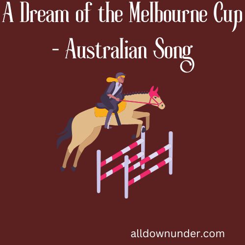 A Dream of the Melbourne Cup - Australian Song