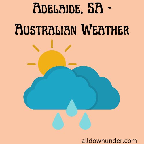 Adelaide, SA – Australian Weather