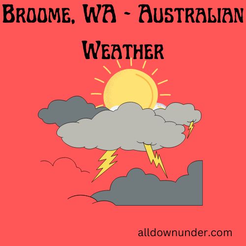 Broome, WA – Australian Weather