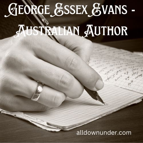 George Essex Evans - Australian Author