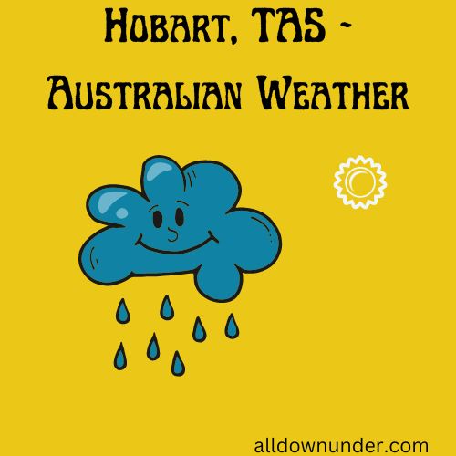 Hobart, TAS – Australian Weather