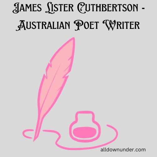 James Lister Cuthbertson - Australian Poet Writer