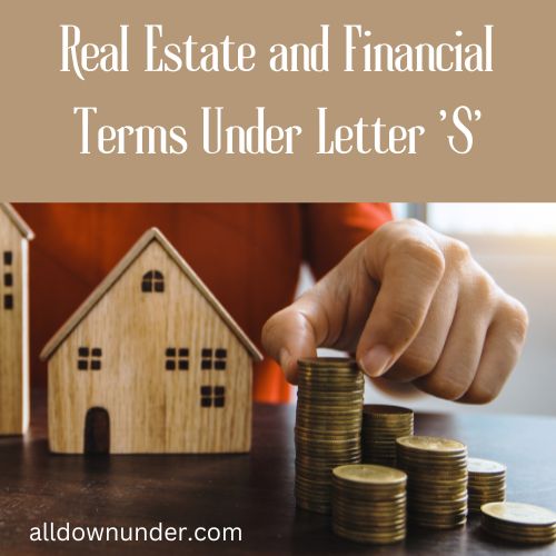 Real Estate and Financial Terms Under Letter 'S'