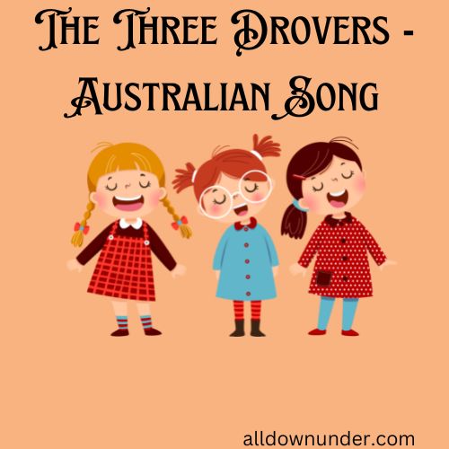 The Three Drovers - Australian Song