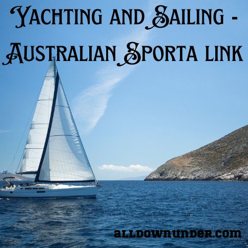 Yachting and Sailing - Australian Sporta link