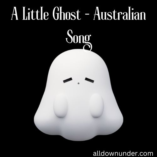 A Little Ghost - Australian Song