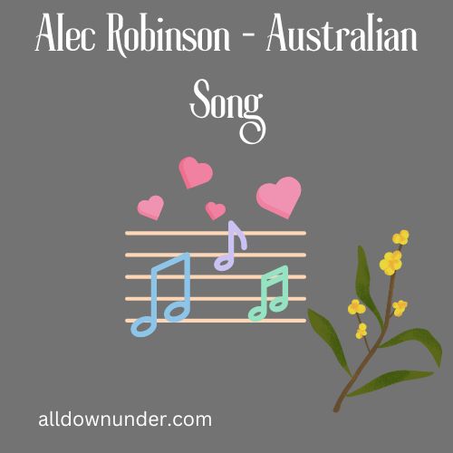 Alec Robinson - Australian Song