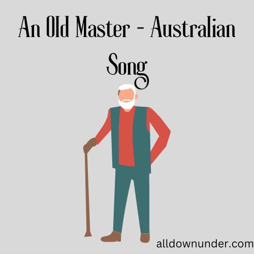 An Old Master - Australian Song
