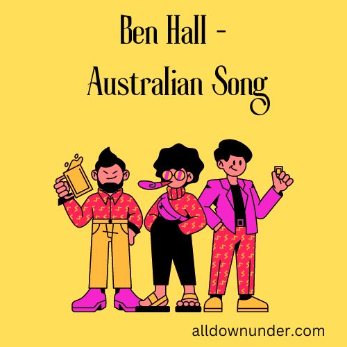 Ben Hall - Australian Song