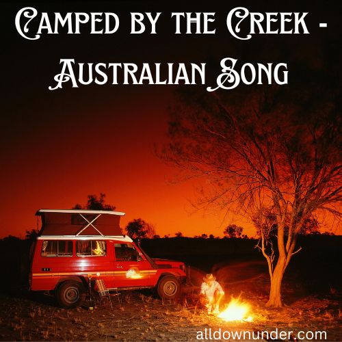 Camped by the Creek - Australian Song