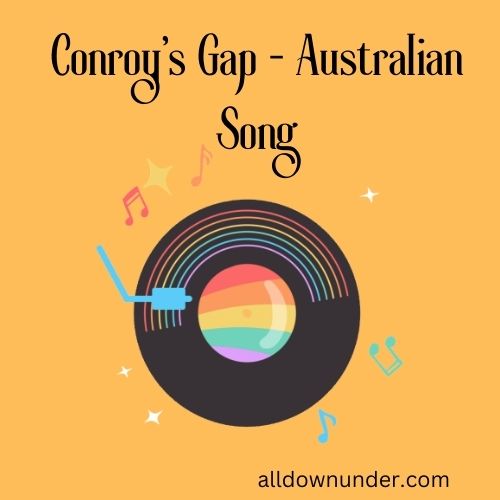 Conroy's Gap - Australian Song