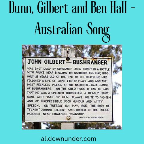Dunn, Gilbert and Ben Hall – Australian Song