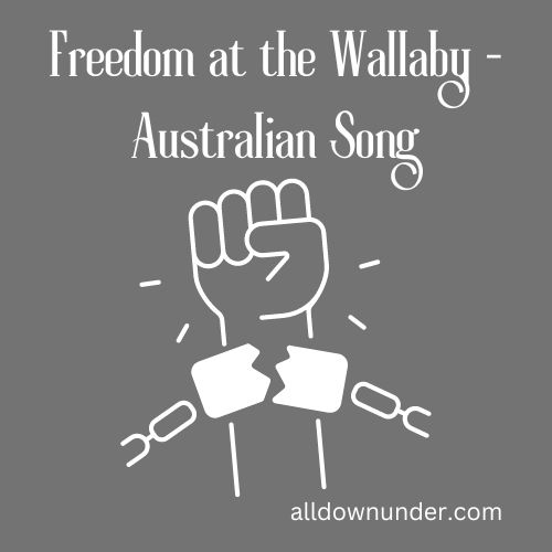 Freedom at the Wallaby - Australian Song