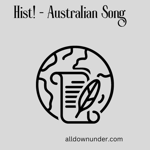 Hist! - Australian Song