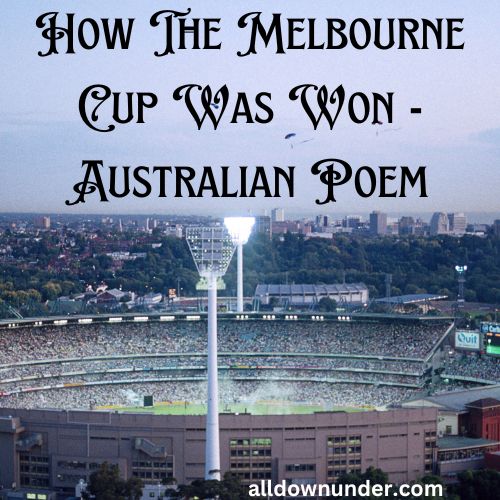 How The Melbourne Cup Was Won - Australian Poem