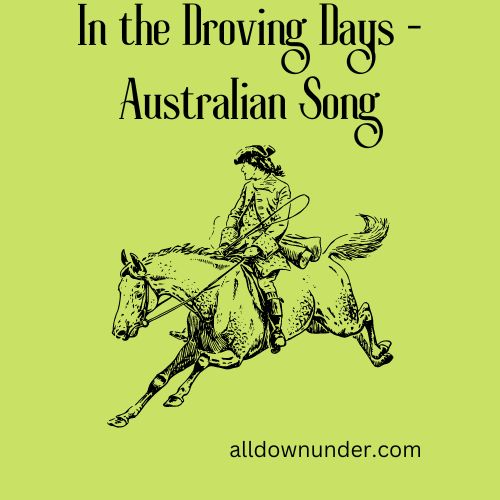 In the Droving Days - Australian Song