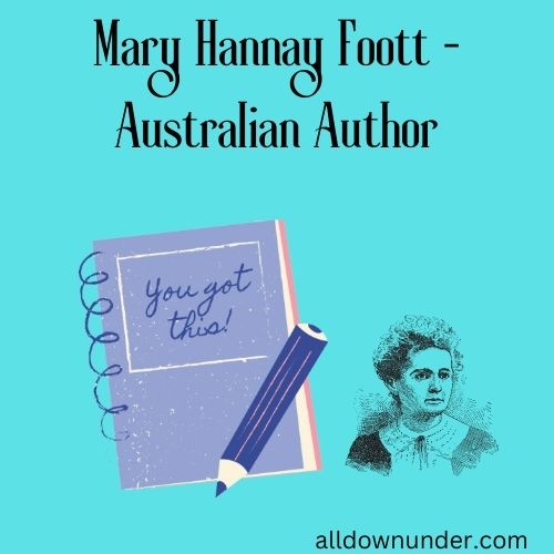 Mary Hannay Foott - Australian Author