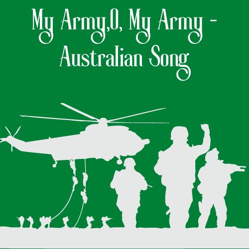 My Army,O, My Army - Australian Song